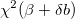 \chi ^2(\beta + \delta b) \chi ^2(\beta + \delta b)