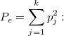 P_e=\sum_{j=1}^kp_j^2: