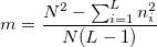 m = \frac{N^2-\sum_{i=1}^Ln_i^2}{N(L-1)} m = \frac{N^2-\sum_{i=1}^Ln_i^2}{N(L-1)}