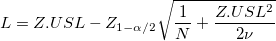 L=Z.USL-Z_{1-\alpha/2}\sqrt{\frac{1}{N}+\frac{Z.USL^2}{2\nu}} L=Z.USL-Z_{1-\alpha/2}\sqrt{\frac{1}{N}+\frac{Z.USL^2}{2\nu}}