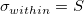 \sigma_{within}=S \sigma_{within}=S