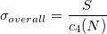 \sigma_{overall}=\frac{S}{c_4(N)}
