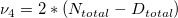 \nu_4=2*(N_{total}-D_{total})