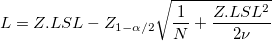 L=Z.LSL-Z_{1-\alpha/2}\sqrt{\frac{1}{N}+\frac{Z.LSL^2}{2\nu}} L=Z.LSL-Z_{1-\alpha/2}\sqrt{\frac{1}{N}+\frac{Z.LSL^2}{2\nu}}