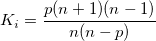 K_i=\frac{p(n+1)(n-1)}{n(n-p)} K_i=\frac{p(n+1)(n-1)}{n(n-p)}