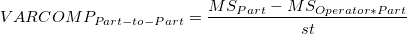 VARCOMP_{Part-to-Part} = \frac{MS_{Part} - MS_{Operator*Part}}{st}