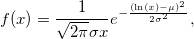 f(x)=\frac{1}{ \sqrt{2 \pi} \sigma x } e^{ -\frac{( \text{ln}(x) - \mu )^2}{2 \sigma^2} }, 