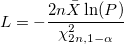 L=-\frac{2n\bar{X}\ln(P)}{\chi_{2n,1-\alpha}^2}