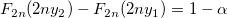 F_{2n}(2ny_2)-F_{2n}(2ny_1)=1-\alpha F_{2n}(2ny_2)-F_{2n}(2ny_1)=1-\alpha