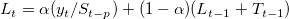 L_t = \alpha (y_t / S_{t-p}) + (1- \alpha)(L_{t-1}+T_{t-1})