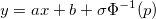 y = ax + b + \sigma\Phi^{-1}(p) y = ax + b + \sigma\Phi^{-1}(p)
