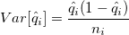  Var[\hat{q}_{i}]=\frac{\hat{q}_{i}(1-\hat{q}_{i})}{n_i} 