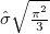 \hat{\sigma}\sqrt{\tfrac{\pi^{2}}{3}}