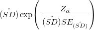 \hat{(SD)}\exp\!\left( \,\dfrac{Z_{\alpha}}{\hat{(SD)}SE_{\hat{(SD)}}} \right)