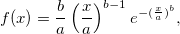 f(x) = \frac{b}{a} \left(\frac{ x }{ a }\right)^{b - 1} e^{ -(\frac{ x }{ a })^b }, 