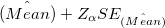 \hat{(Mean)} + Z_{\alpha}SE_{\hat{(Mean)}}