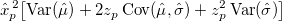  \hat{x}_p^{\,2}\!\left[
\text{Var}(\hat{\mu}) + 2z_p\, \text{Cov}(\hat{\mu},\hat{\sigma}) + z_p^2\, \text{Var}(\hat{\sigma})
\right] 