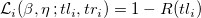 \mathcal{L}_{i}( \beta, \eta \,;tl_i, tr_i) = 1-R(tl_i) \mathcal{L}_{i}( \beta, \eta \,;tl_i, tr_i) = 1-R(tl_i)