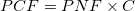 PCF = PNF \times C PCF = PNF \times C