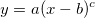 y=a(x-b)^c