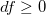df\geq 0