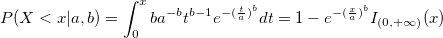   P(X<x|a,b)=\int_0^xba^{-b}t^{b-1}e^{-(\frac ta)^b}dt=1-e^{-(\frac xa)^b}I_{(0,+\infty )}(x)