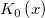 K_0\left( x\right)