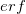 erf