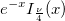 e^{-x}I_{\frac \nu 4}(x)