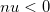 nu<0