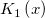 K_1\left( x\right) 