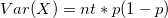 Var(X)=nt*p(1-p)