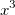 x^3