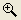 Tool ZoomIn.png