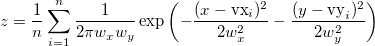 z= \frac{1}{n} \sum_{i=1}^{n} \frac{1}{ 2\pi w_x w_y } \exp \left(-\frac{(x-\text{vx}_i)^2}{2w_x ^2} - \frac{(y-\text{vy}_i)^2}{2w_y^2} \right) z= \frac{1}{n} \sum_{i=1}^{n} \frac{1}{ 2\pi w_x w_y } \exp \left(-\frac{(x-\text{vx}_i)^2}{2w_x ^2} - \frac{(y-\text{vy}_i)^2}{2w_y^2} \right)