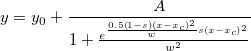  y=y_0+\frac A{1+\frac{e^{\frac{0.5\left( 1-s\right) \left( x-x_c\right) ^2}ws\left( x-x_c\right) ^2}}{w^2}}