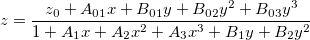 z=\frac{z_0+A_{01}x+B_{01}y+B_{02}y^2+B_{03}y^3}{1+A_1x+A_2x^2+A_3x^3+B_1y+B_2y^2}