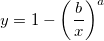 y=1-\left( \frac bx\right) ^a