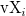 \text{vX}_i