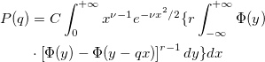\begin{aligned}P(q)&=C\int_0^{+\infty }x^{\nu -1}e^{-\nu x^2/2}\{r\int_{-\infty }^{+\infty }\Phi (y)\\&\cdot\left[\Phi (y)-\Phi (y-qx)\right]^{r-1}dy\}dx\end{aligned}