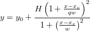 y=y_0+\frac{H\left( 1+\frac{x-x_c}{qw}\right) ^2}{1+\left( \frac{x-x_c}w\right) ^2} y=y_0+\frac{H\left( 1+\frac{x-x_c}{qw}\right) ^2}{1+\left( \frac{x-x_c}w\right) ^2}