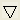 Down Triangle.png