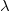 \lambda