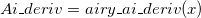 Ai\_deriv = airy\_ai\_deriv(x)