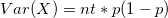 Var(X)=nt*p(1-p)