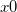 x0