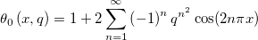 \theta _0\left( x,q\right) =1+2\sum_{n=1}^\infty \left( -1\right) ^nq^{n^2}\cos (2n\pi x)