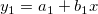 y_1 = a_1 + b_1x