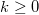 k\geq 0