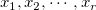 x_1,x_2,\cdots,x_r